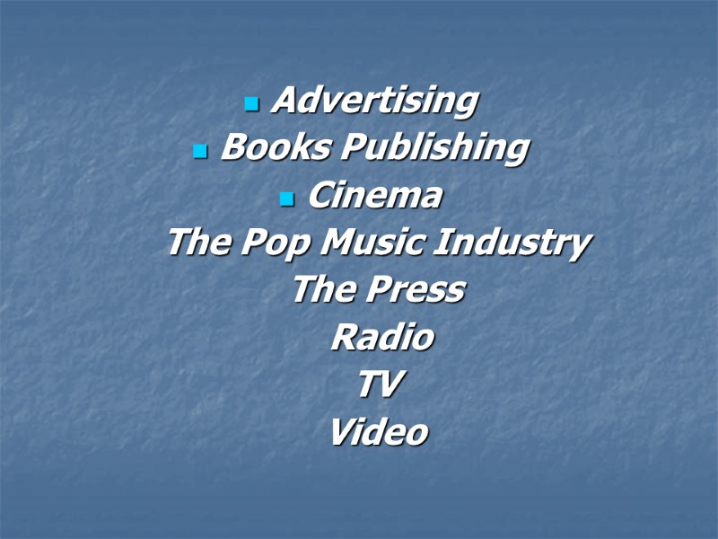 Advertising Books Publishing Cinema    The Pop Music Industry   